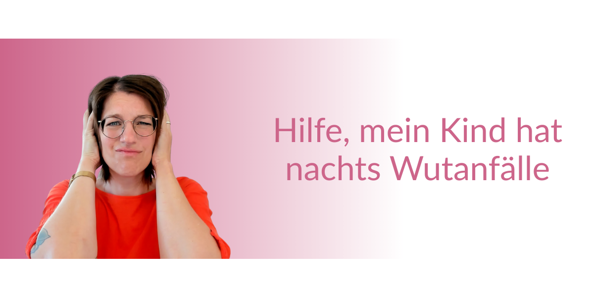 Mein Kind hat nachts wutanfälle