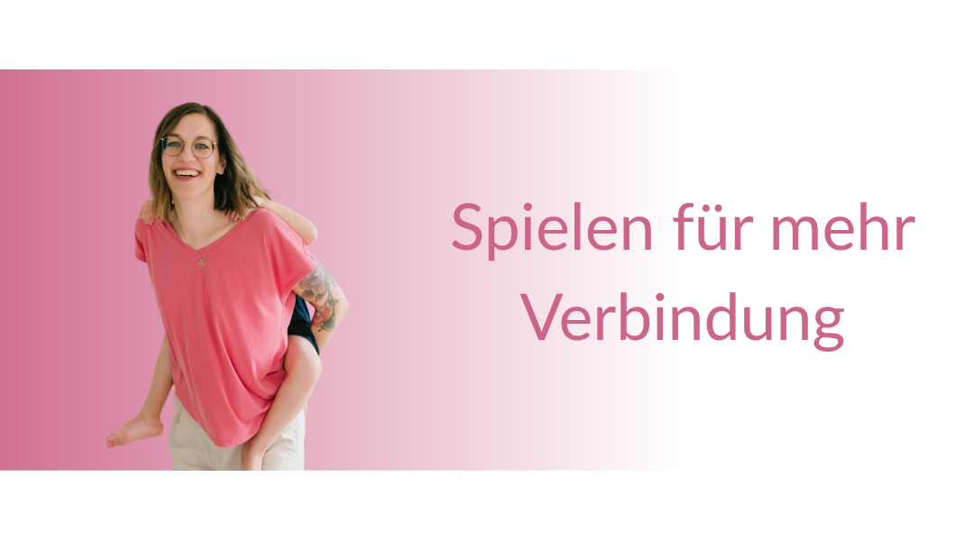 Die Bindungsspiele aus dem Aware Parenting