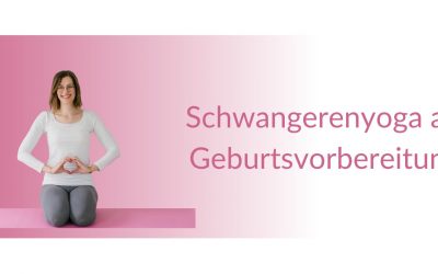 Wie Schwangerenyoga dich emotional auf die Geburt vorbereitet